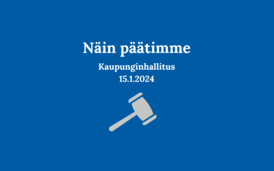 Kaupunginhallituksen päätöksiä 15.1.24